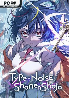 Type-NOISE Shonen Shojo-TENOKE