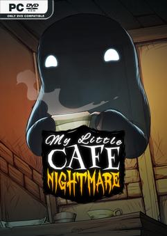 My Little Cafe Nightmare-TENOKE