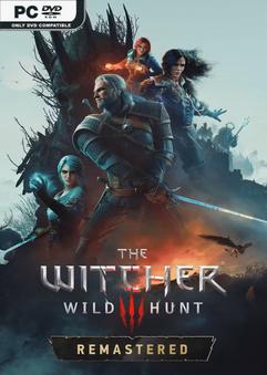 The Witcher 3 Wild Hunt Remastered v5.01c-P2P